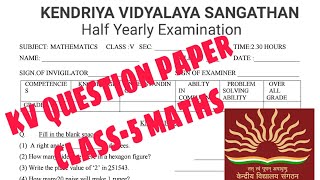 KV Question Paper  Class5 MATHS  kendriya Vidyalaya Half Yearly Exam Paper Explained [upl. by Filip959]