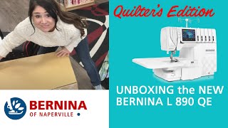 NEW BERNINA Unboxing the L 890 Quilters Edition [upl. by Dewar]