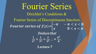 Dirichlets condition for Fourier series Fourier series of discontinuous function Lecture7 [upl. by Polak665]