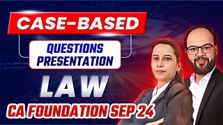 New Law CaseBased Questions Presentation  CA Foundation Sep 24  How to Present Answers in Law [upl. by Hgiellek194]