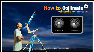 How to Collimate a Refractor Telescope 🔭हिंदी ASTRO EARTH 🇮🇳For Beginners to ✨ [upl. by Rabush]