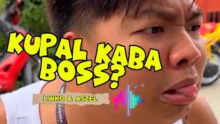 KUPAL KABA BOSS  LWKD amp ASZEL OFFICIAL AUDIO [upl. by Adnihc]