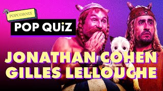 Jonathan Cohen amp Gilles Lellouche  Linterview Pop Quiz 🍿 [upl. by Ariait]