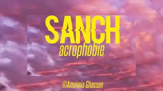 SANCH  Acrophobie clip officiel [upl. by Lynda304]