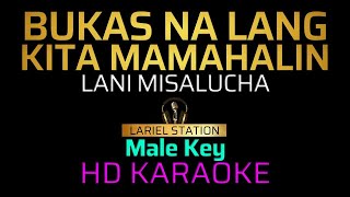 BUKAS NALANG KITA MAMAHALIN  Lani Misalucha Male Key KARAOKEMINUS 1 [upl. by Notniuq]