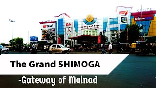 The Grand Shimoga  Gateway of Malnad [upl. by Lizned]