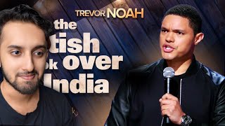 INDIAN Reacts to Trevor Noah  How The British Took Over India [upl. by Seaman]