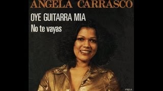 Angela Carrasco  No te vayas [upl. by Benildas]