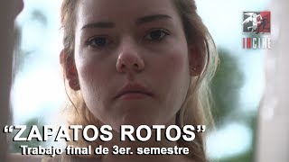 quotZapatos rotosquot  Tercer Semestre 2017B [upl. by Kanor141]