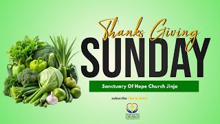 Thanks giving Sunday  First Service  Pr Anita Ssekandi  Sanctuary of Hope Church Jinja [upl. by Bitthia]