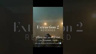 Extraction 2 2023  REVERSED movie reversemoviefx reversed extraction [upl. by Esilec11]