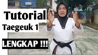 Tutorial Lengkap Taegeuk 1 Taekwondo [upl. by Verdi]