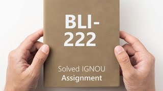 BLI 222 solved assignment 20242025  BLI 222 assignment 2025 ignousolvedassignment [upl. by Tansy]