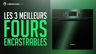 TOP 3  MEILLEUR FOUR ENCASTRABLE 2020  COMPARATIF amp TEST [upl. by Tierell200]