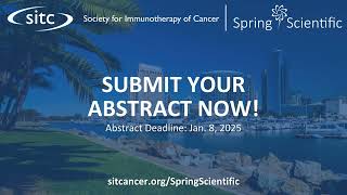 2025 SITC Spring Scientific  Call for Abstracts [upl. by Hearsh]