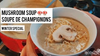 Mushroom Soup 🍄 Soupe de Champignons 🍄 [upl. by Ylloh]