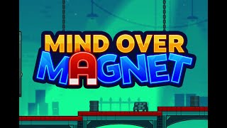 Mind Over Magnet 01  Attractive Force [upl. by Nauqet180]