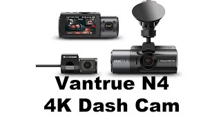 Vantrue N4 3 Channel 4K Dash Cam [upl. by Eerased]