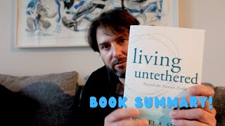 Living Untethered by Michael A Singer Book Summary [upl. by Lunnete922]