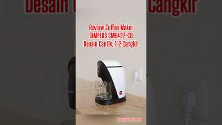 SHORT Review Singkat Coffee Maker Simplus CM9422CB coffeemaker simplus mesinkopi [upl. by Derrej]