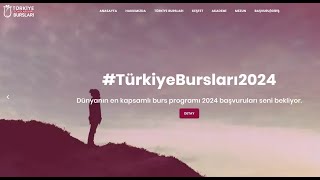 TÜRKİYE BURSLARI 2024 I BAŞVURU NASIL YAPILIR [upl. by Naldo]