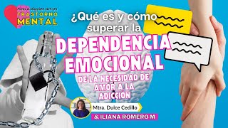 Dependencia Emocional y Afectiva ¿Cómo superar la adicción al amor ¿Cómo liberarse del daño [upl. by Eniarda]