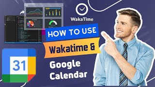 Google Calendar amp WakaTime Must Watch [upl. by Cavit]