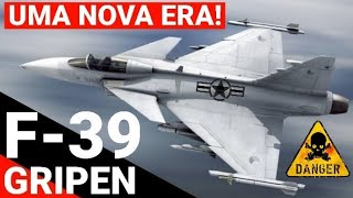 UMA NOVA ERA PODE SURGIR F39 GRIPEN PRESTES A MUDAR O JOGO [upl. by Leighland]