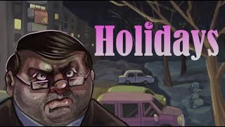 Holidays  PC Gameplay [upl. by Iznik]