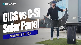 Renogy New CIGS Solar Panel vs Flexible Monocrystalline Solar Panel Which Fits Your Needs Best [upl. by Reames]