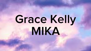 Grace Kelly By MIKA Lyrics [upl. by Imogen]