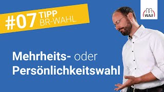 Mehrheitswahl und Persönlichkeitswahl  einfach erklärt  Betriebsratswahl Tipp 7 [upl. by Alessandro]