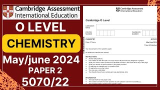 O LEVEL CHEMISTRY PAPER 2 MayJune 2024  507022 Solved [upl. by Kuhn346]