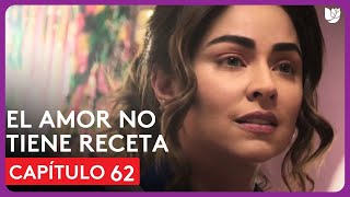 El Amor No Tiene Receta  Capítulo 62  Resumen [upl. by Akenahc]