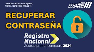 RECUPERACION DE CONTRASEÑA del REGISTRO NACIONAL 2024  Senescyt Primer Período [upl. by Ilbert]