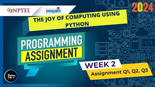 NPTEL The Joy of Computing using Python Week2 Programming Assignment Solution  2024  IIT Ropar [upl. by Noinatrad]