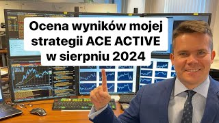 Ocena wyników mojej strategii w sierpniu 2024 roku [upl. by Justus]