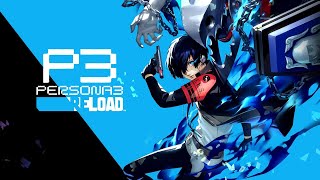 Beginning to May 7th  PERSONA 3 RELOAD REMAKE MERCILESS Difficulty [upl. by Dell]