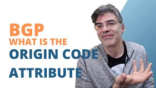 BGP  What is the Origin Code BGP Attribute [upl. by Ylecic]