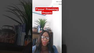 How To Pray FAVOUR Provoking PrayersProphetic WordFavour Provoking PrayersFAVOUR shorts [upl. by Hanser]