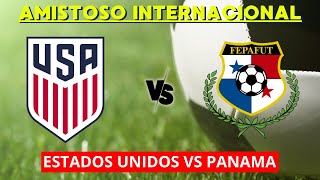 ESTADOS UNIDOS VS PANAMA EN VIVO  AMISTOSO INTERNACIONAL  HORARIO Y DONDE VER EN VIVO [upl. by Tadashi]