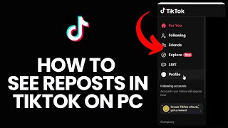 How to See Reposts in Tiktok PC 2024 [upl. by Ashraf]