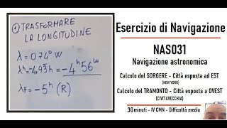 NAS031  Esercizi di Navigazione  Navigazione astronomica  Calcolo TRAMONTO e SORGERE [upl. by Mat72]