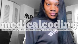 My Journey to Medical Coding  SelfStudy No Experience Salary Landing Remote Job  More [upl. by Ardnasal282]