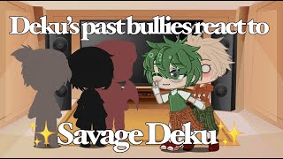 Deku’s Middle School Bullied React To ✨Savage Deku✨ Gacha Club  BkDk 🧡💚  read description plz [upl. by Enamrahs]