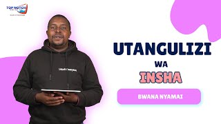 Utangulizi wa Insha  Bwana Nyamai  KCSE Preparation [upl. by Bellanca216]