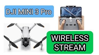 WIRELESS STREAM  DJI MINI 3 PRO OBS  WINDOWS PC amp MORE [upl. by Giacamo]