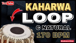 KAHARWA LOOP  170 BPM  C NATURAL  ourheadphonegroup9067 [upl. by Maxfield]