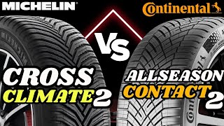 Michelin CrossClimate 2 vs Continental AllSeasonContact 2 [upl. by Enileuqkcaj]