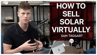 How to Sell Solar Virtually [upl. by Lambertson727]